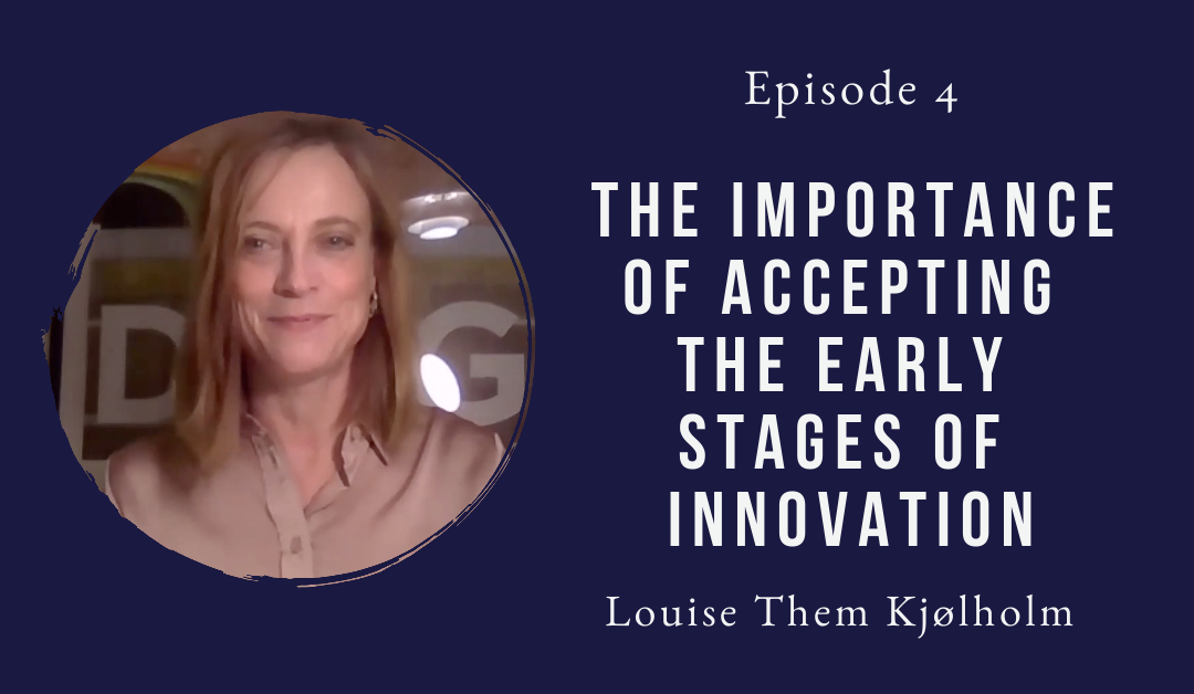Louise Them Kjølholm guest Mind The Innovation Leadership Podcast