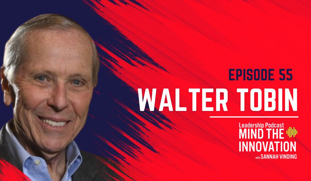 Gaining an Edge in the Electronics Industry From Skills to Strategies – Walter Tobin – Episode 55 - Sannah Vinding