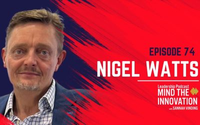 Lessons from the Rapidly Evolving Electronics Industry – Nigel Watts – Episode 74