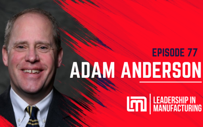 Driving Business Growth and Exceptional Results – Adam Anderson – Episode 77