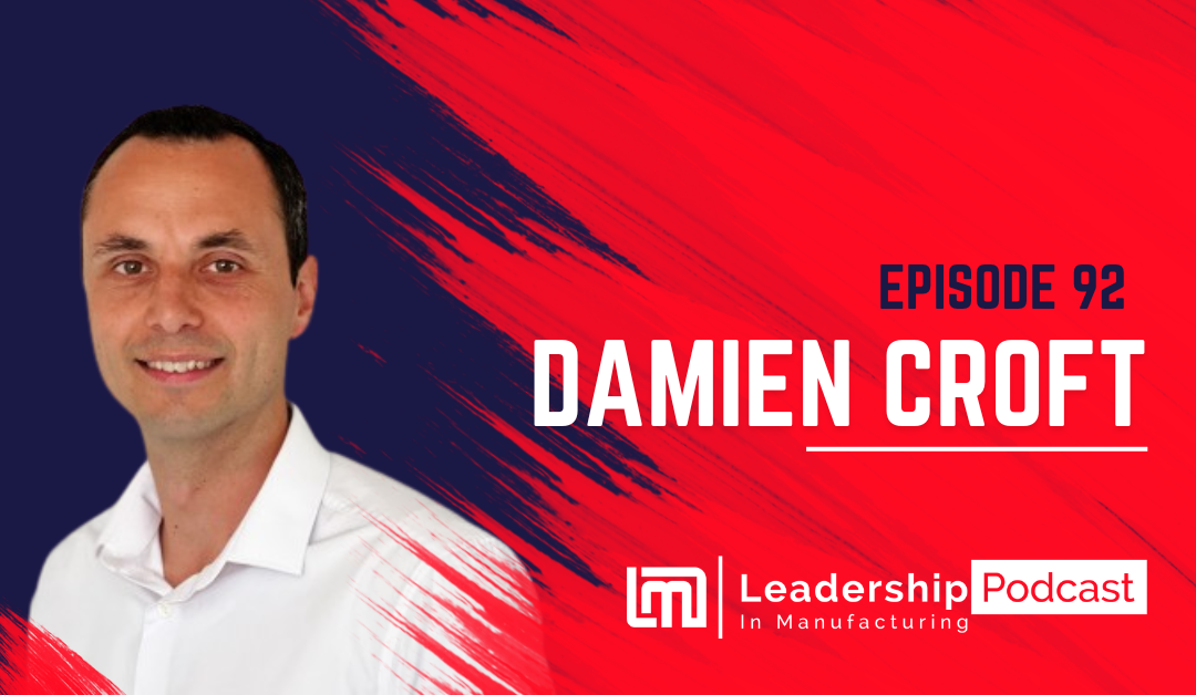 The Role of Empathy and Blameless Problem-Solving in Effective Leadership – Damien Croft – Episode 92