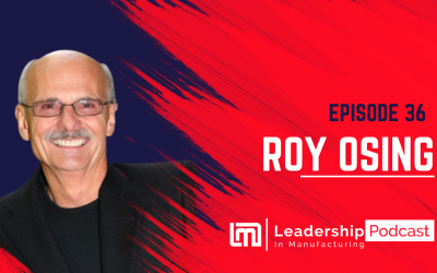 Why You Need To Be An Audacious Leader – Roy Osing – Episode 36