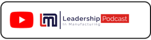 leadership in manufacturing podcast youtube channel - sannah vinding - become a better leader (1)