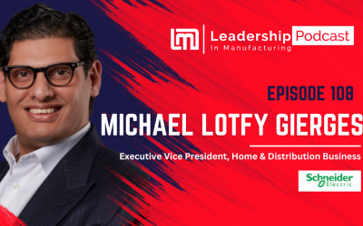 How to Build a Winning Culture: Insights from Schneider Electric’s Michael Lotfy Gierges – Episode 108