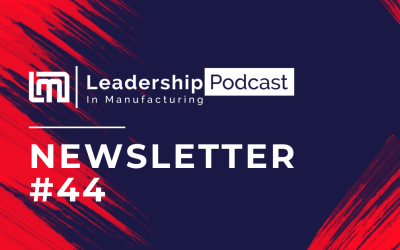 Leadership Insights and Strategies (Newsletter #44)