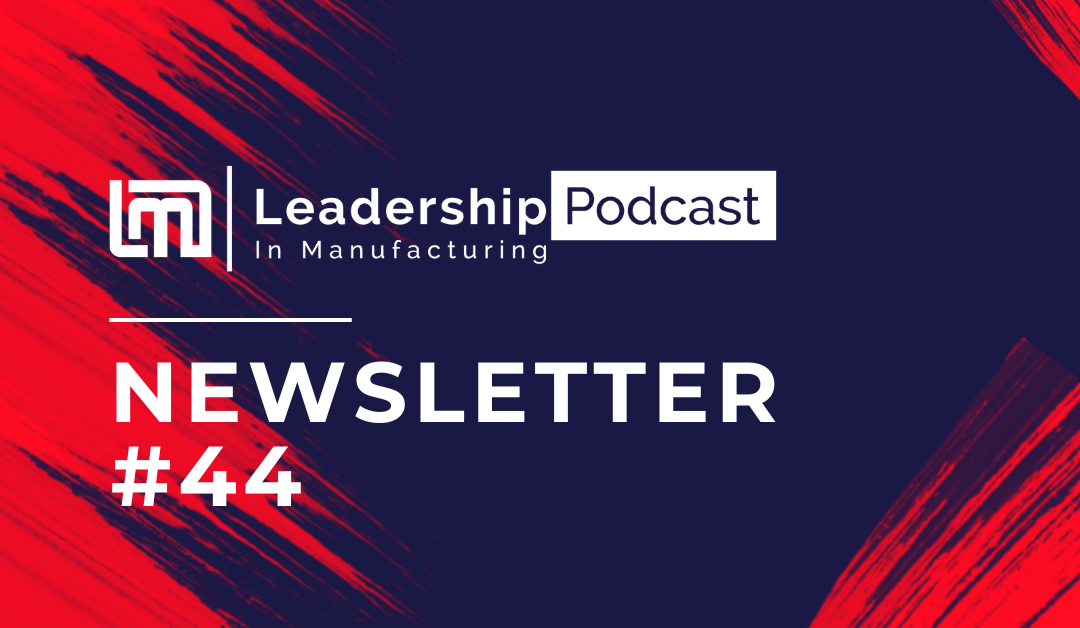 Leadership Insights and Strategies (Newsletter #44)