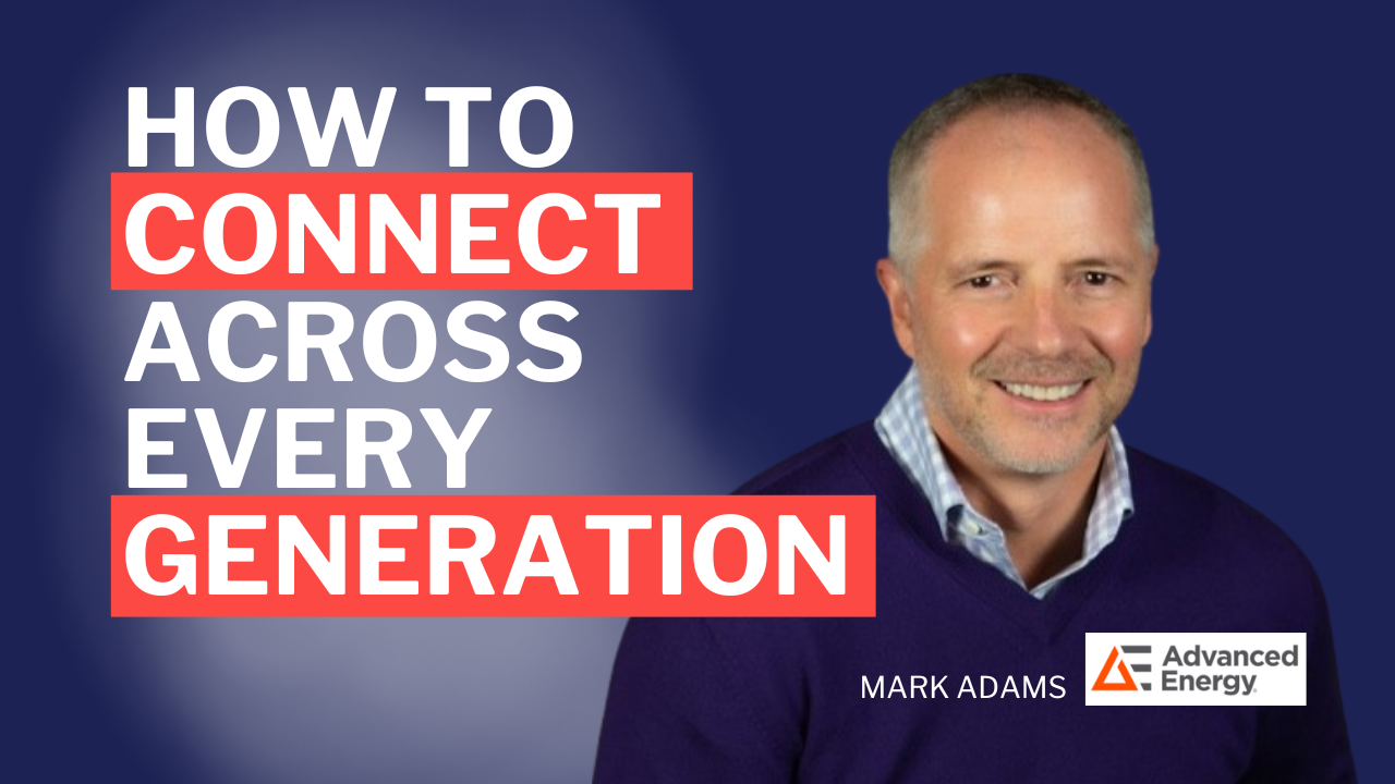 How to Connect Across Every Generation – leadership in manufacturing podcast sannah vinding mark adams How to Connect Across Every Generation - leadership in manufacturing podcast sannah vinding mark adams