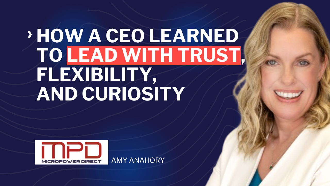 How a CEO Learned to Lead With Trust, Flexibility, and Curiosity – ama anahory – leadership in manufacturing podcast – leadership development How a CEO Learned to Lead With Trust, Flexibility, and Curiosity - ama anahory - leadership in manufacturing podcast - leadership development