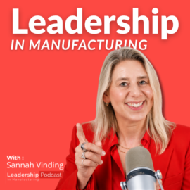 Leadership in Manufacturing Podcast cover