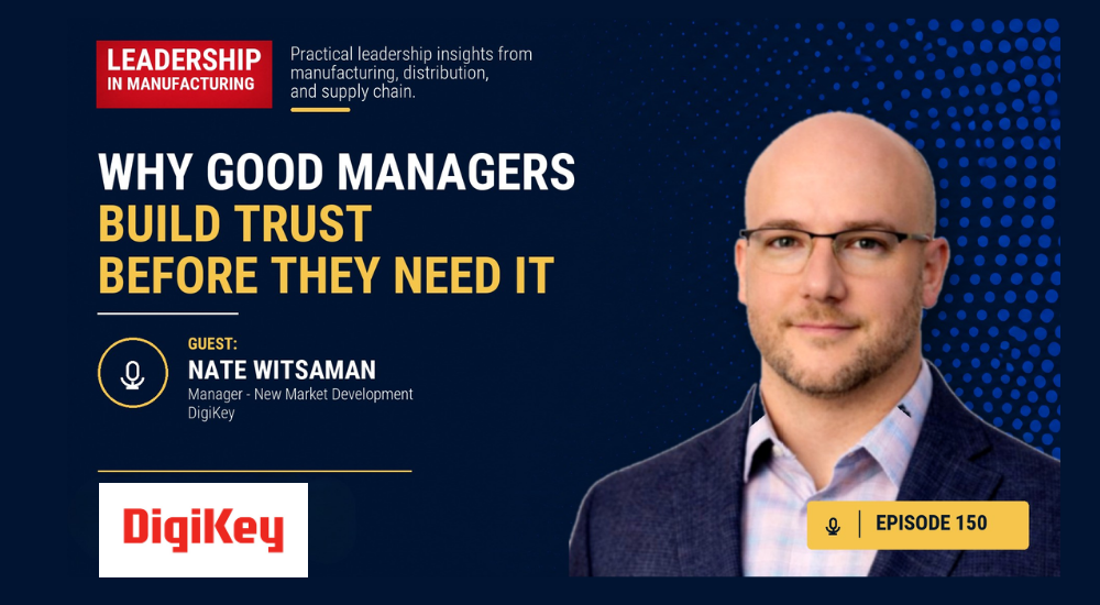 Why Good Managers Build Trust Before They Need It – Episode 150